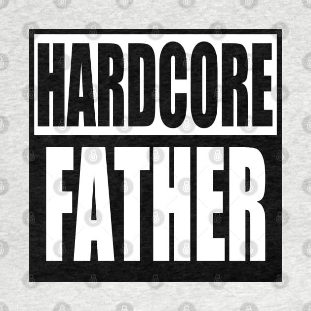 Hardcore Father by ImpArtbyTorg